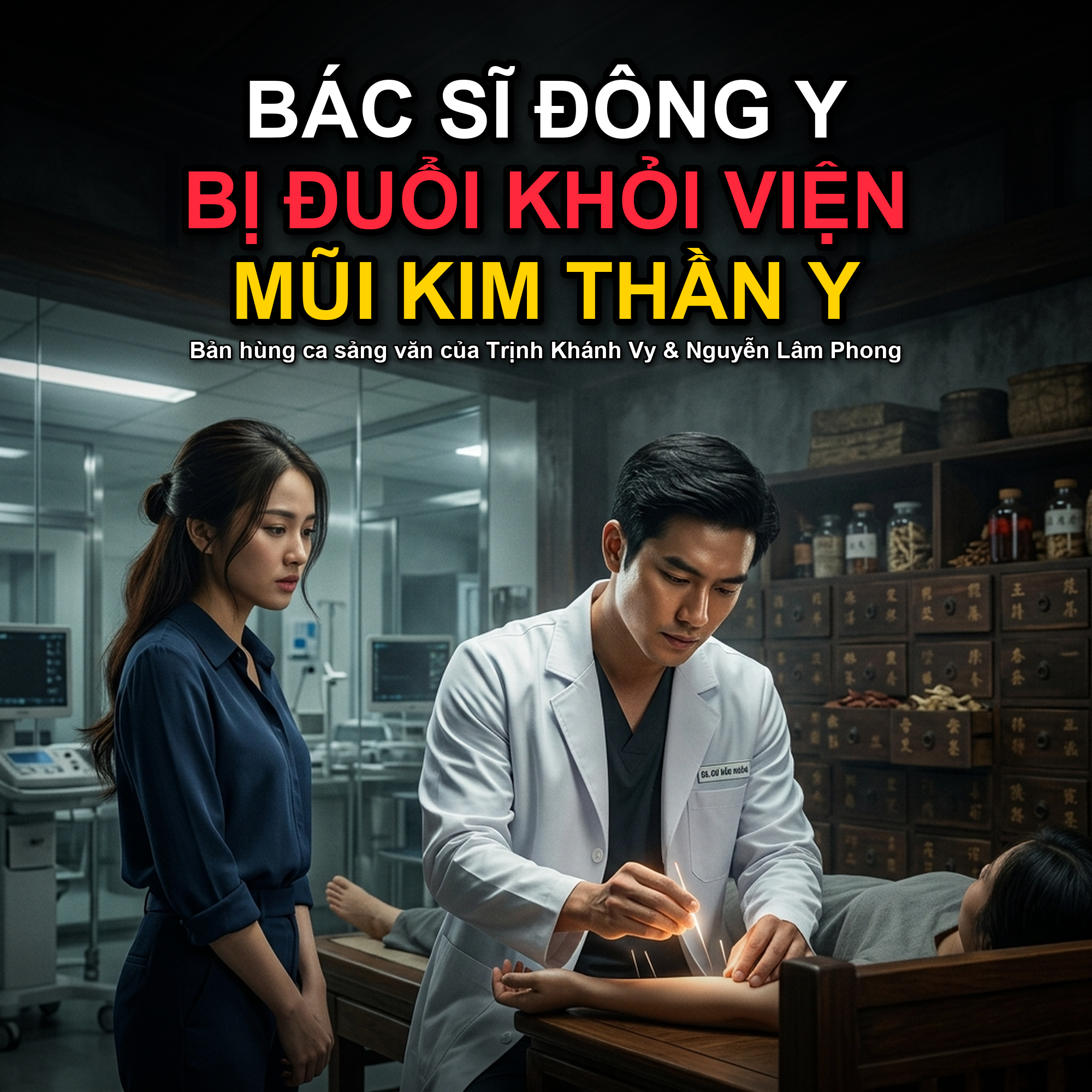 Họ Gọi Tôi Là Lang Băm, Đến Khi Cả Hội Thảo Quỳ Xin Tôi Cứu Mạng
