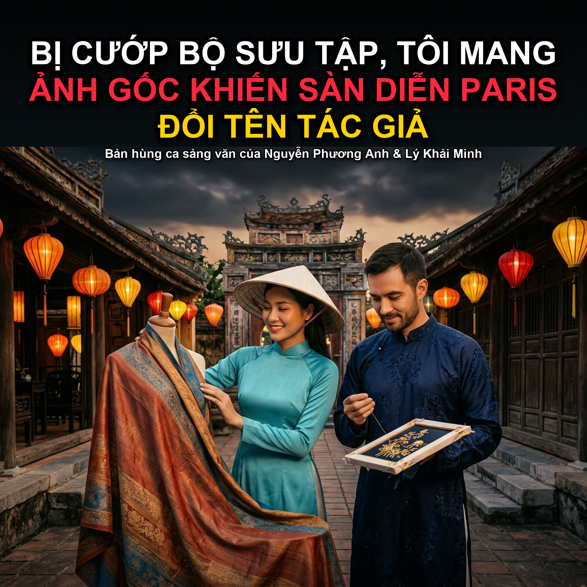BỊ CƯỚP BỘ SƯU TẬP, TÔI MANG ẢNH GỐC KHIẾN SÀN DIỄN PARIS ĐỔI TÊN TÁC GIẢ