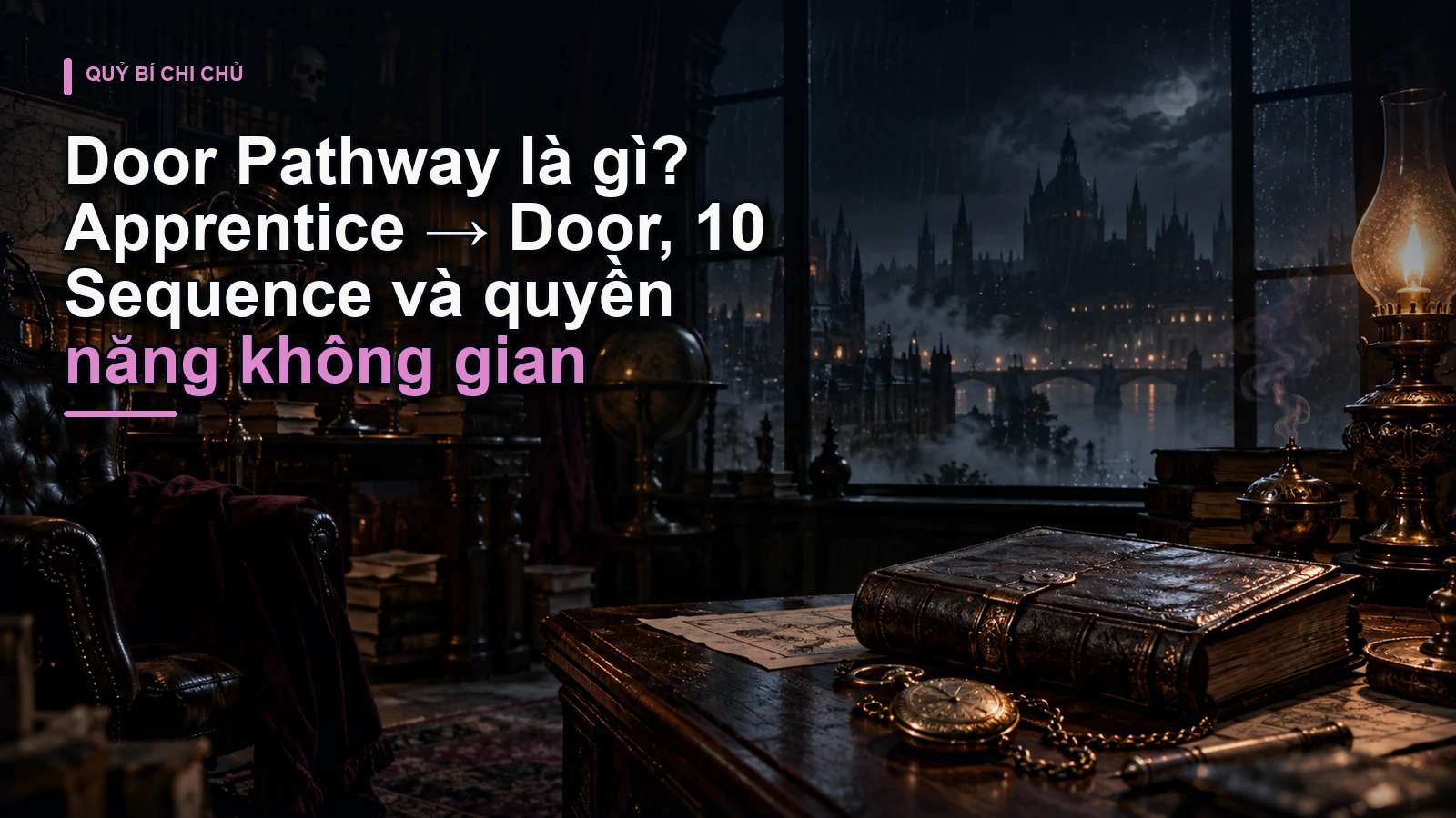 Door Pathway là gì? Apprentice → Door, 10 Sequence và quyền năng không gian
