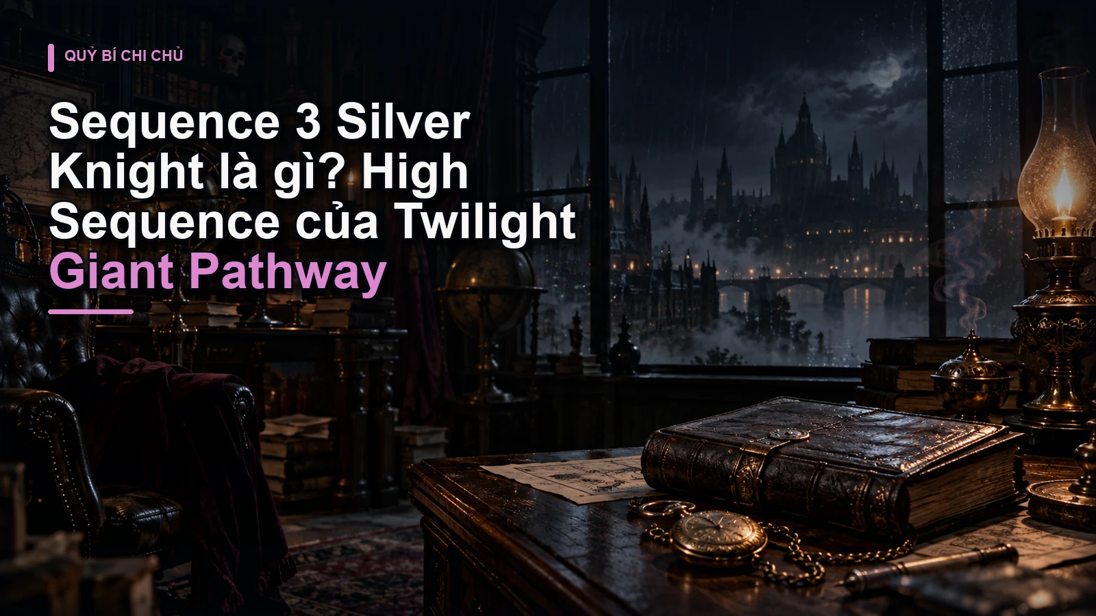 Sequence 3 Silver Knight là gì? High Sequence của Twilight Giant Pathway