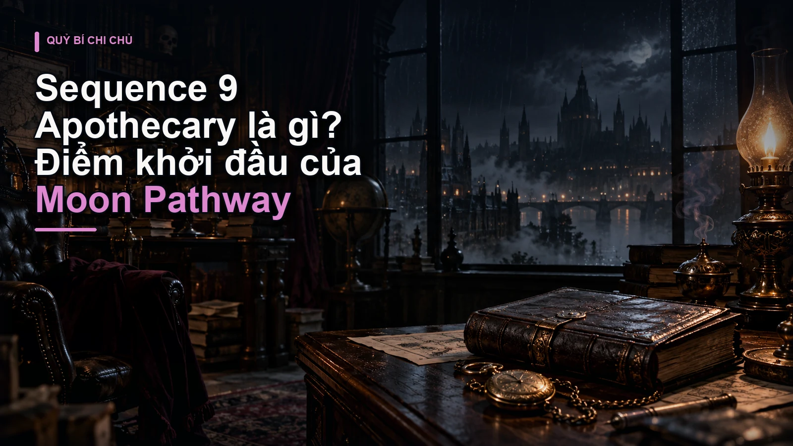 Sequence 9 Apothecary là gì? Điểm khởi đầu của Moon Pathway