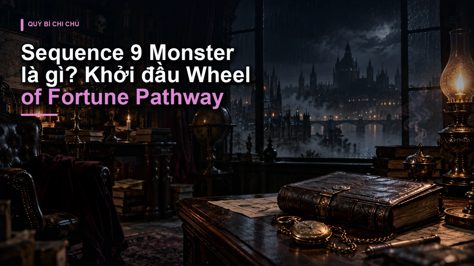Sequence 9 Monster là gì? Khởi đầu Wheel of Fortune Pathway