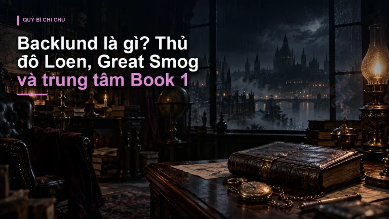 Backlund là gì? Thủ đô Loen, Great Smog và trung tâm Book 1