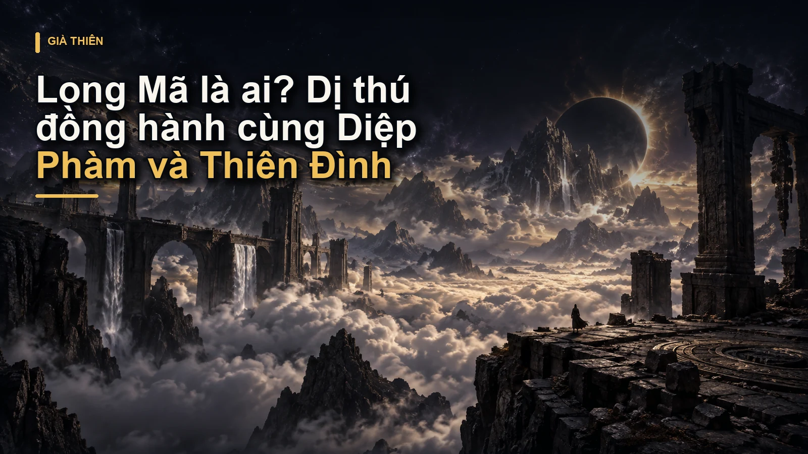Long Mã là ai? Dị thú đồng hành cùng Diệp Phàm và Thiên Đình