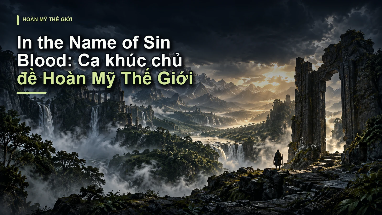 In the Name of Sin Blood: Ca khúc chủ đề Hoàn Mỹ Thế Giới