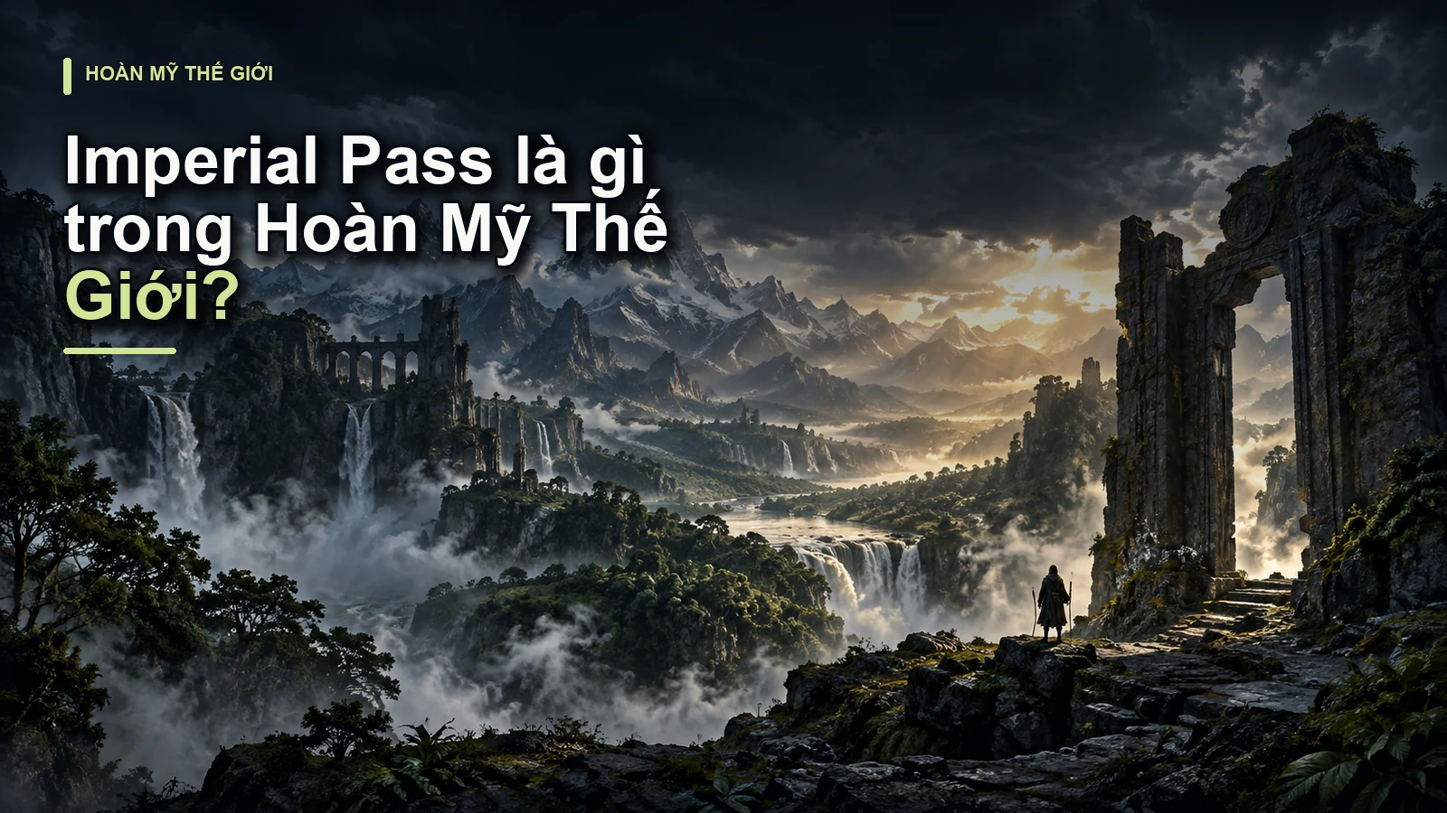 Imperial Pass là gì trong Hoàn Mỹ Thế Giới?