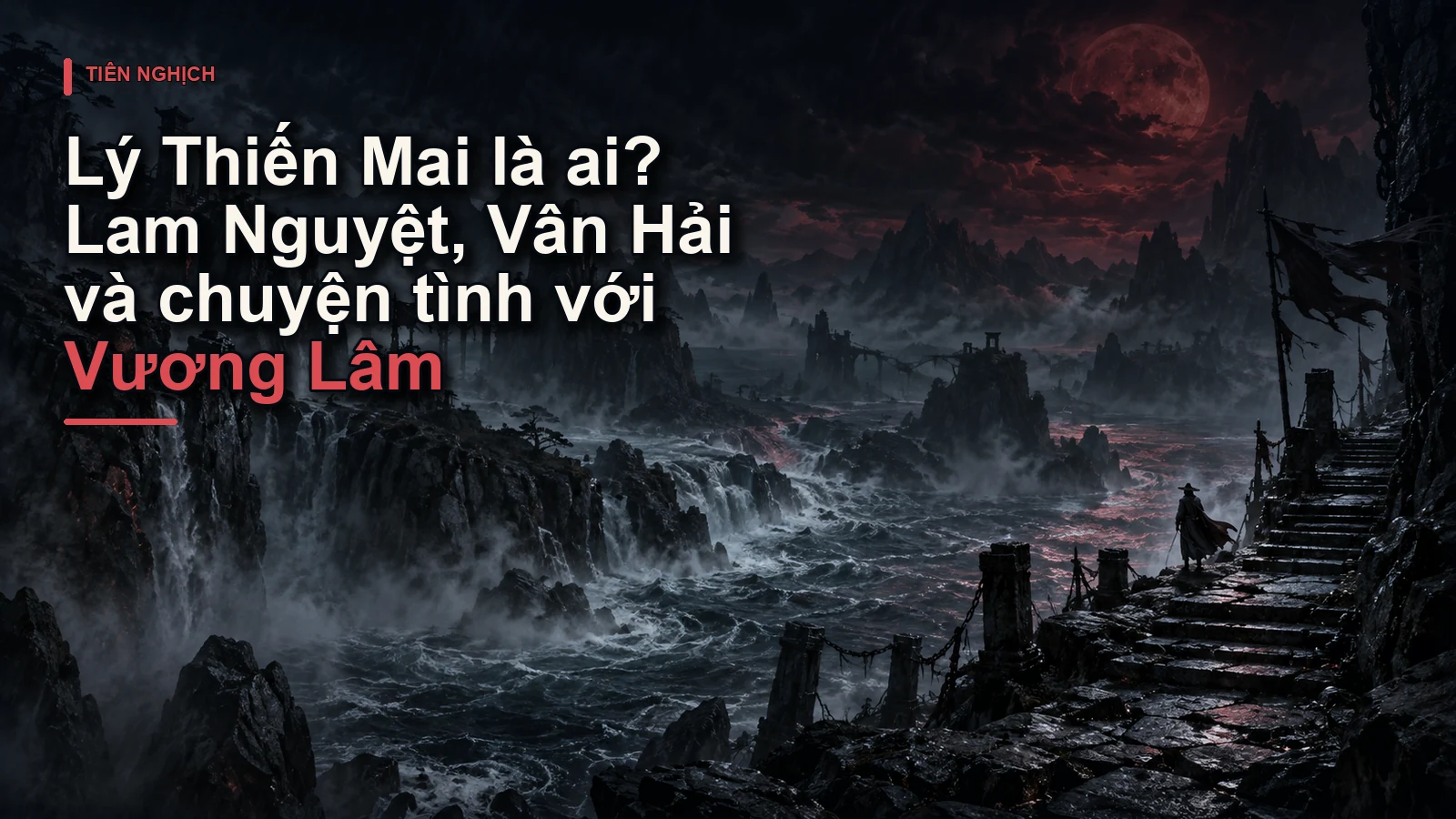 Lý Thiến Mai là ai? Lam Nguyệt, Vân Hải và chuyện tình với Vương Lâm
