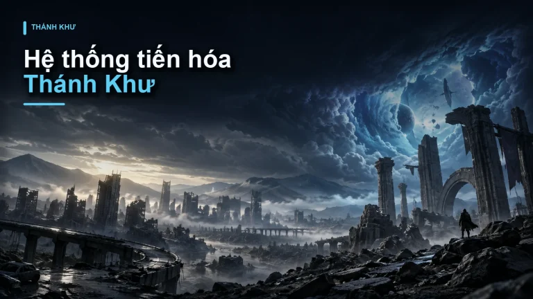 Hệ thống tiến hóa Thánh Khư