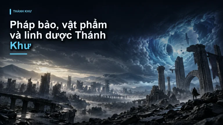 Pháp bảo, vật phẩm và linh dược Thánh Khư