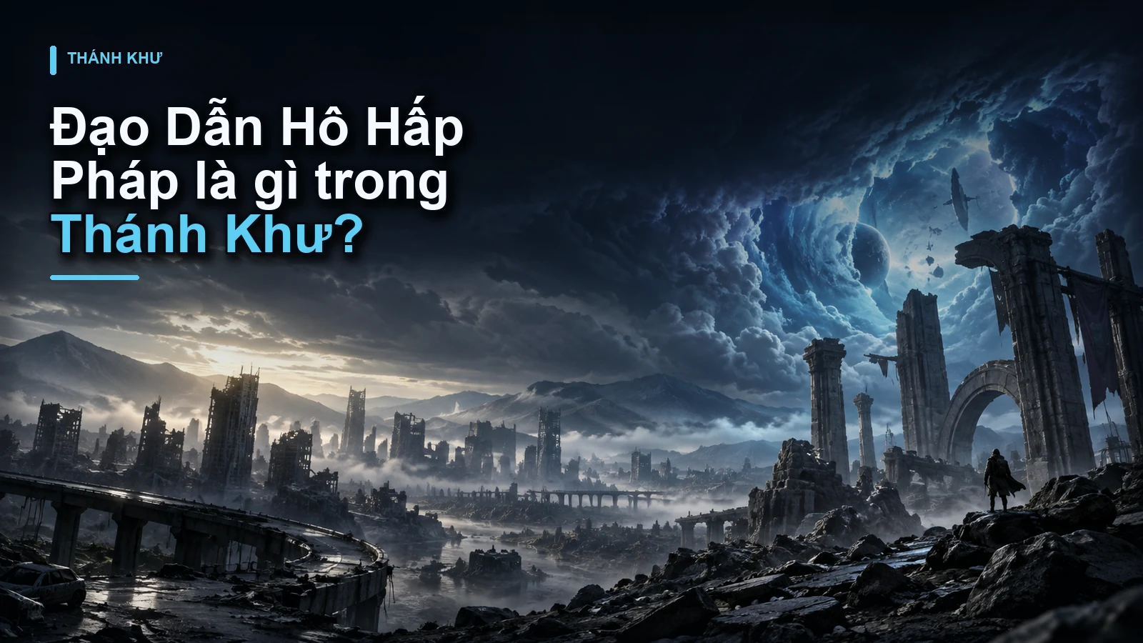 Đạo Dẫn Hô Hấp Pháp là gì trong Thánh Khư?