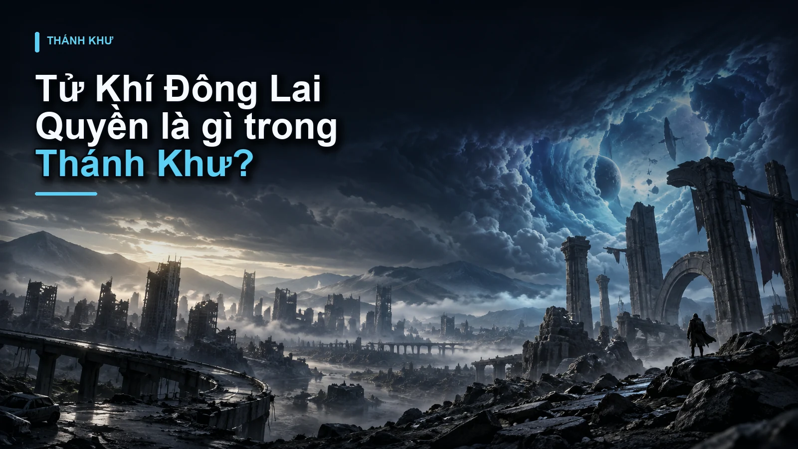 Tử Khí Đông Lai Quyền là gì trong Thánh Khư?
