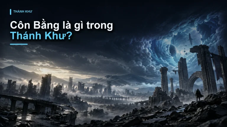 Côn Bằng là gì trong Thánh Khư?