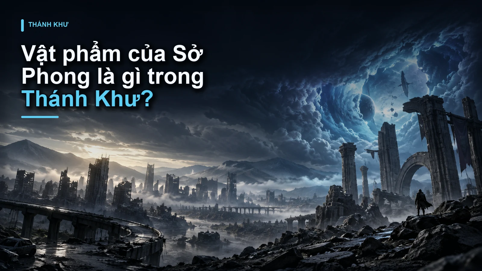 Vật phẩm của Sở Phong là gì trong Thánh Khư?