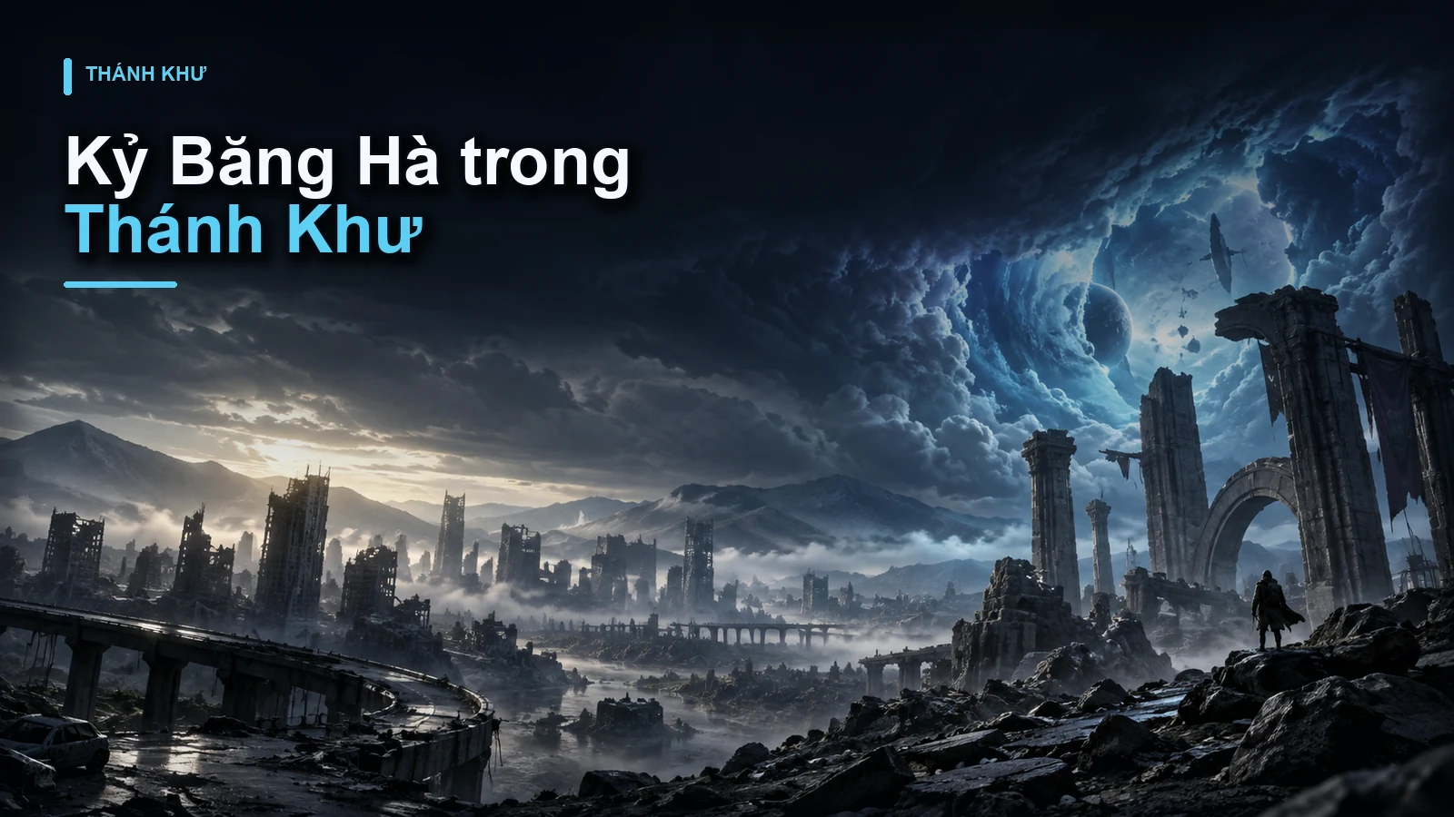 Kỷ Băng Hà trong Thánh Khư