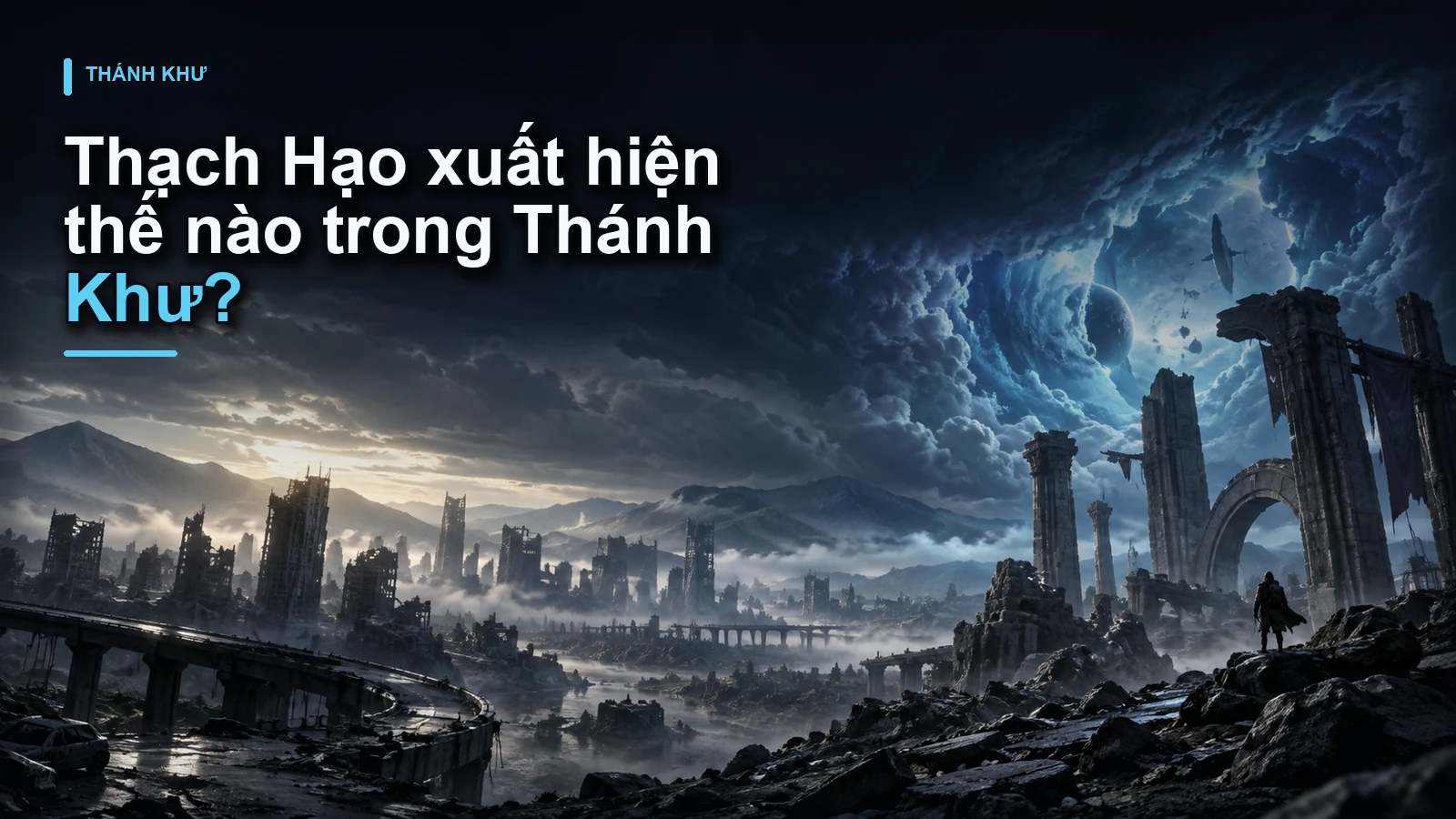 Thạch Hạo xuất hiện thế nào trong Thánh Khư?