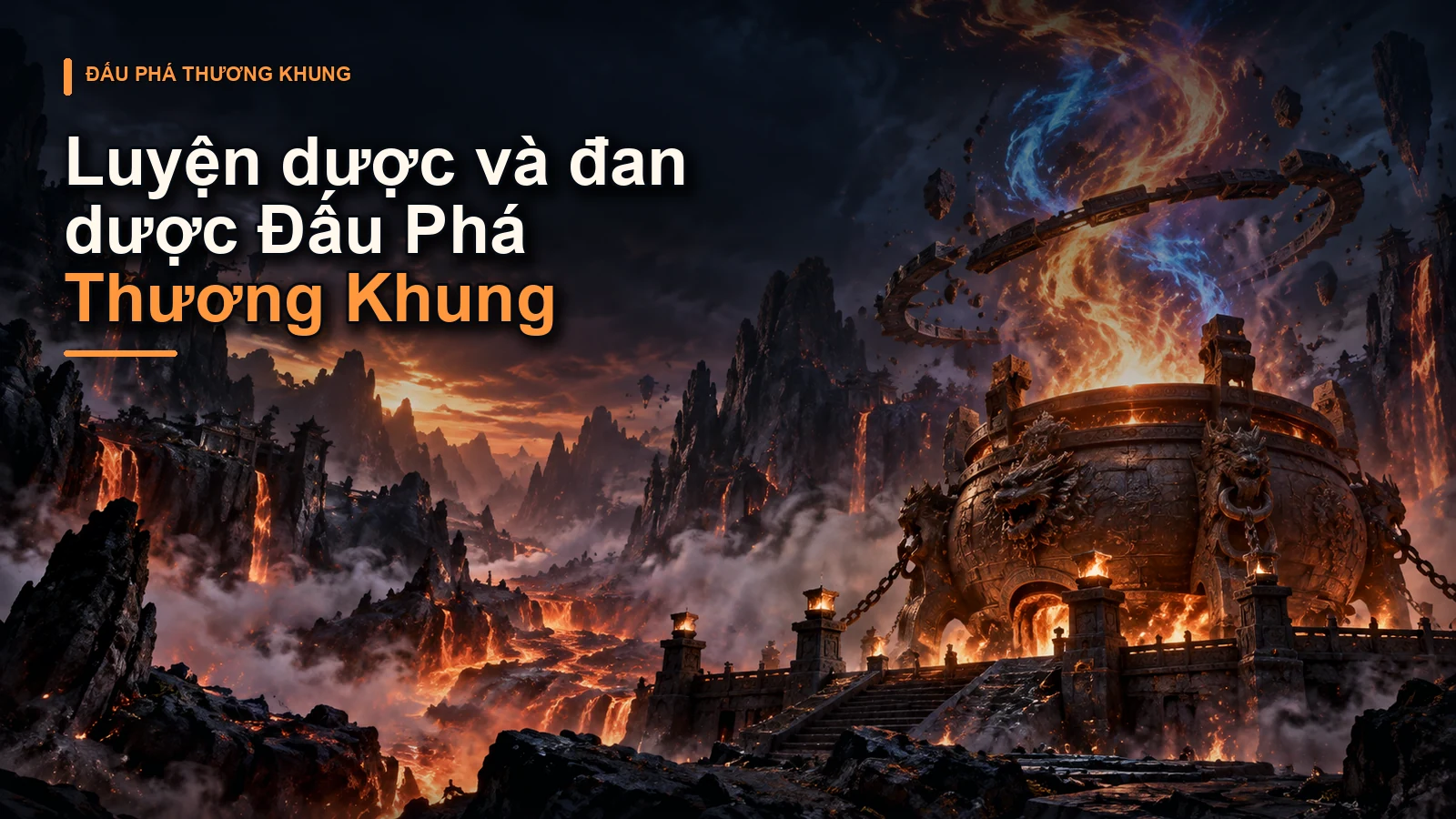 Luyện dược và đan dược Đấu Phá Thương Khung