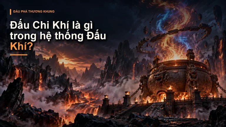 Đấu Chi Khí là gì trong hệ thống Đấu Khí?
