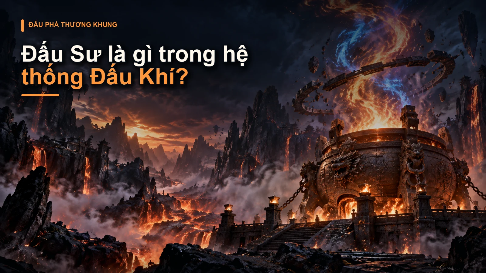 Đấu Sư là gì trong hệ thống Đấu Khí?
