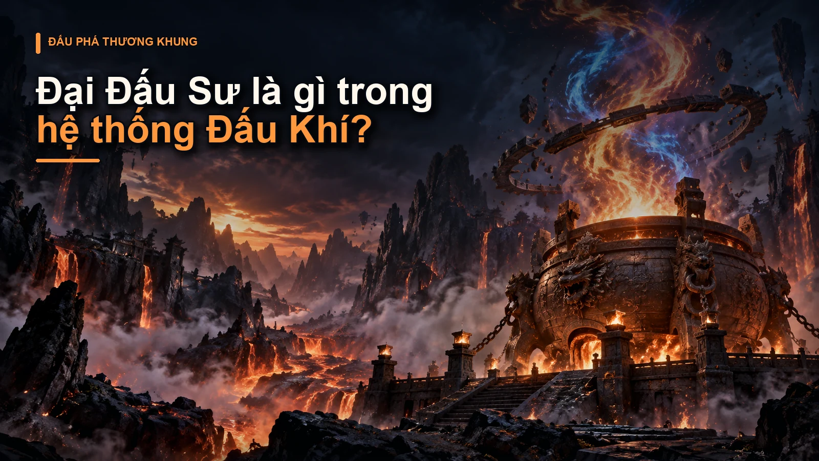 Đại Đấu Sư là gì trong hệ thống Đấu Khí?