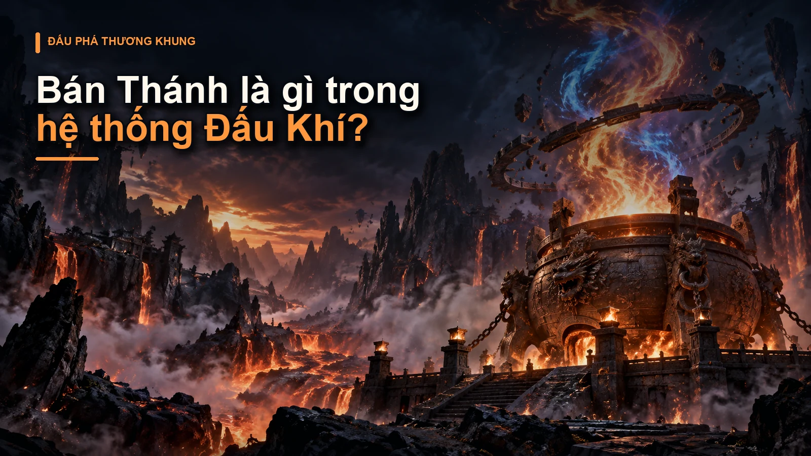 Bán Thánh là gì trong hệ thống Đấu Khí?