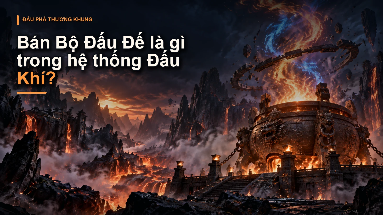 Bán Bộ Đấu Đế là gì trong hệ thống Đấu Khí?