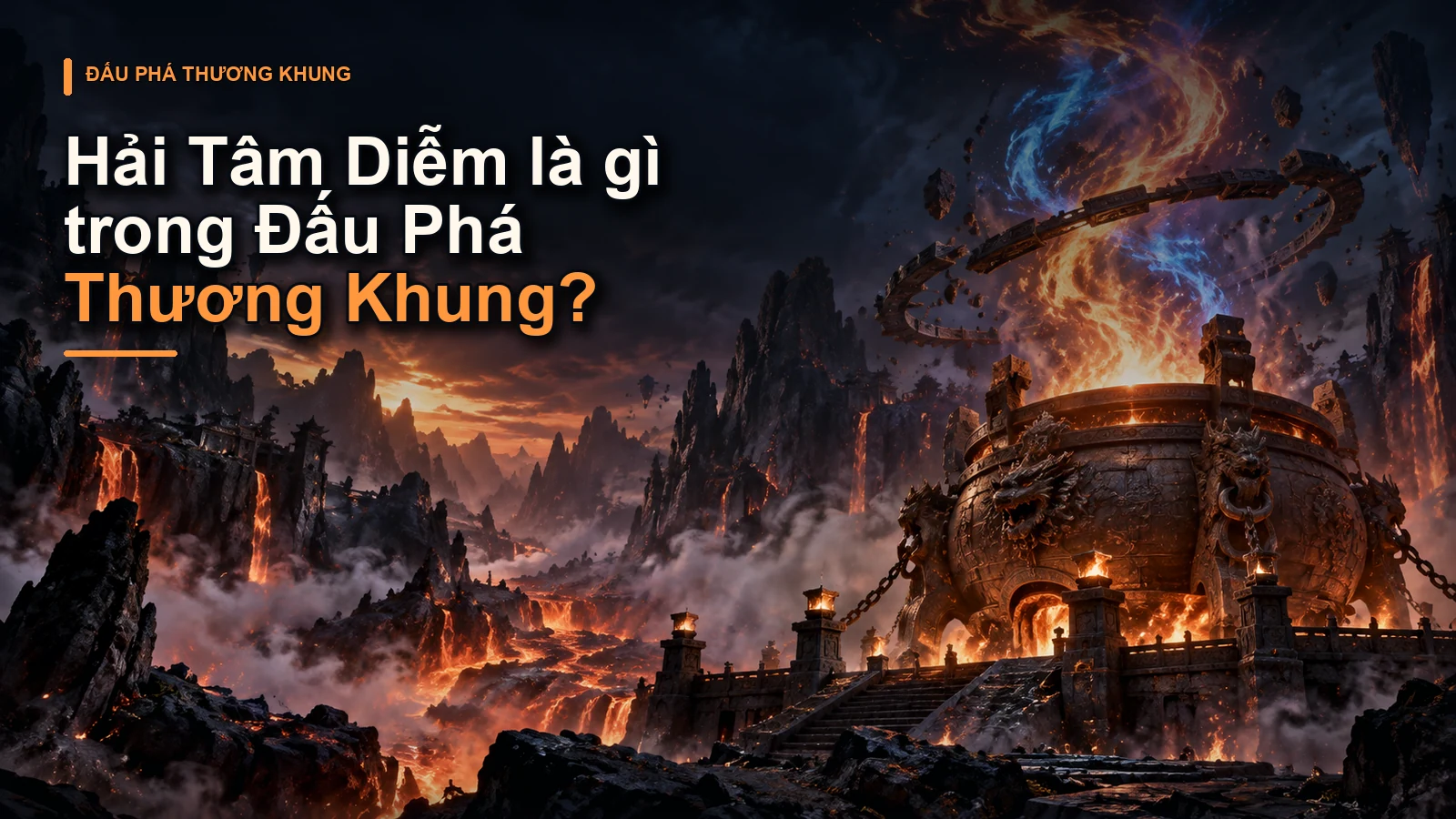 Hải Tâm Diễm là gì trong Đấu Phá Thương Khung?