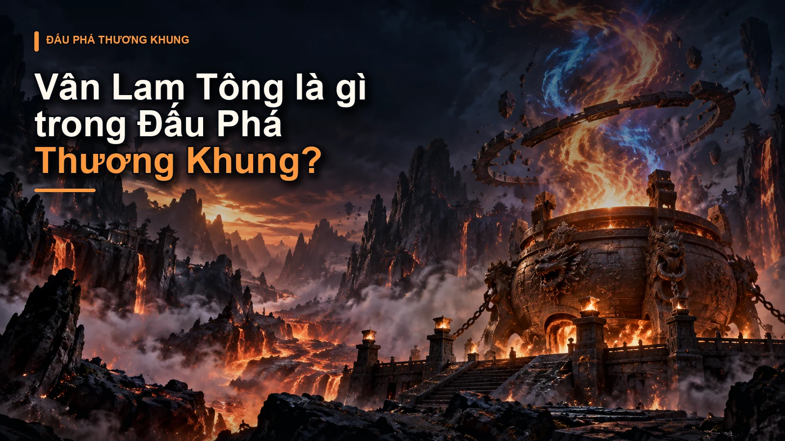 Vân Lam Tông là gì trong Đấu Phá Thương Khung?