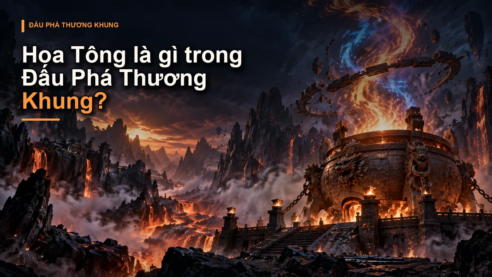 Hoa Tông là gì trong Đấu Phá Thương Khung?