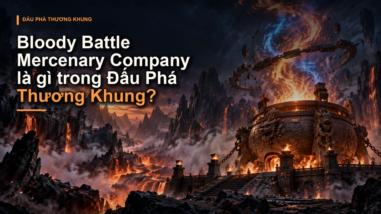Bloody Battle Mercenary Company là gì trong Đấu Phá Thương Khung?