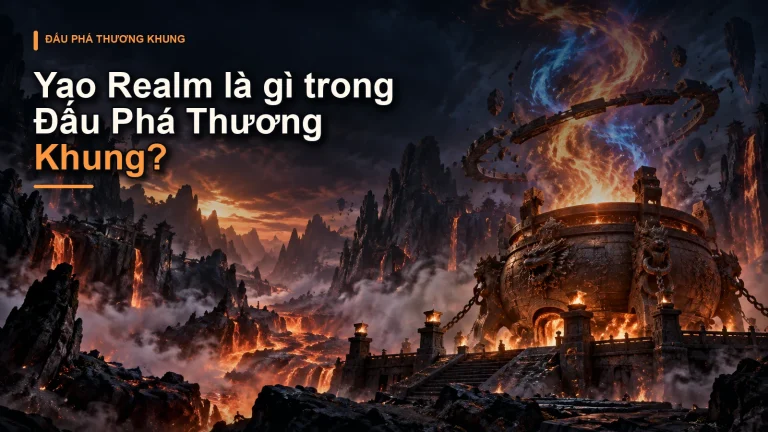 Yao Realm là gì trong Đấu Phá Thương Khung?