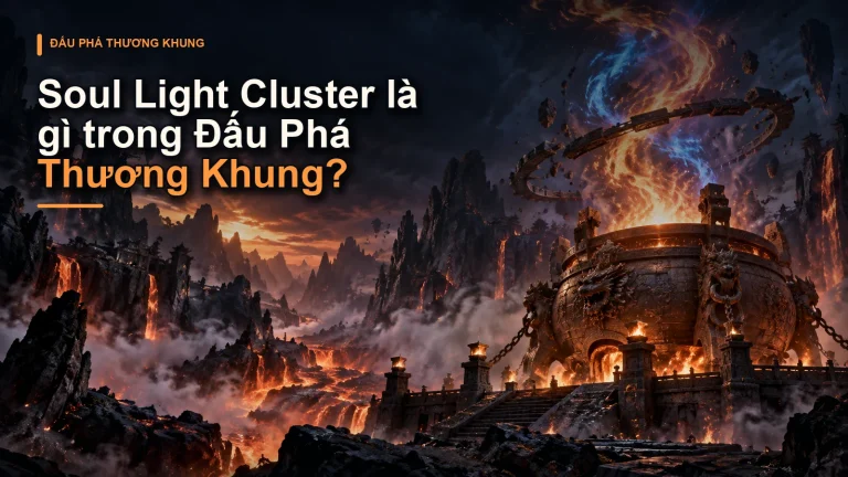 Soul Light Cluster là gì trong Đấu Phá Thương Khung?