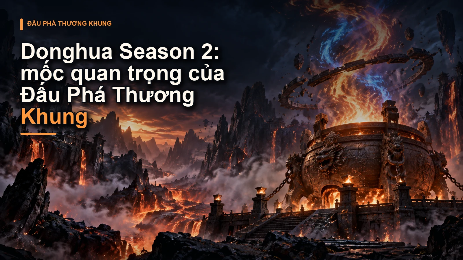 Donghua Season 2: mốc quan trọng của Đấu Phá Thương Khung