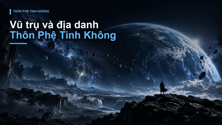 Vũ trụ và địa danh Thôn Phệ Tinh Không