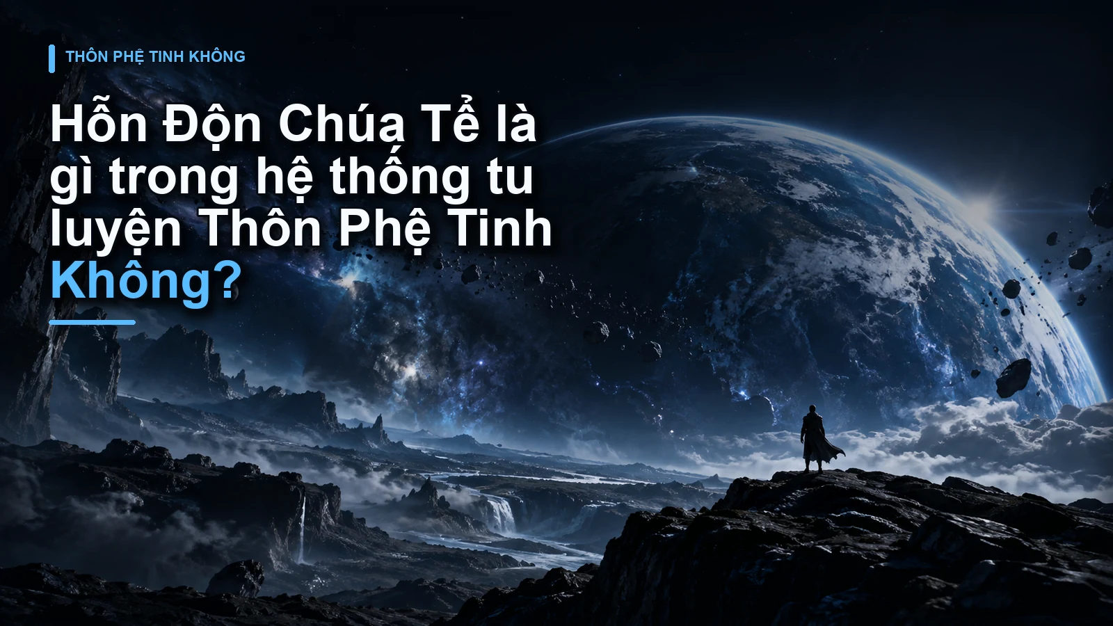 Hỗn Độn Chúa Tể là gì trong hệ thống tu luyện Thôn Phệ Tinh Không?