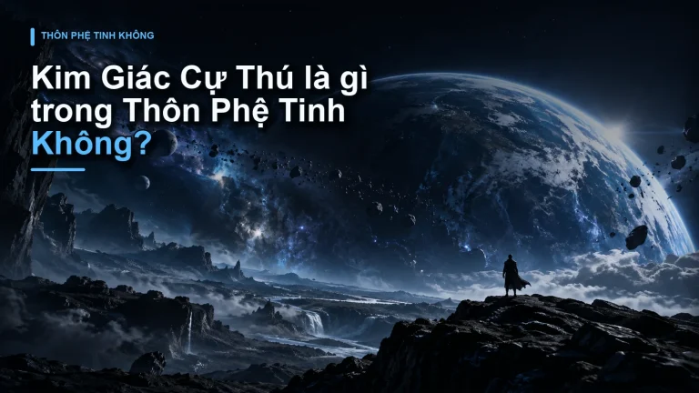 Kim Giác Cự Thú là gì trong Thôn Phệ Tinh Không?