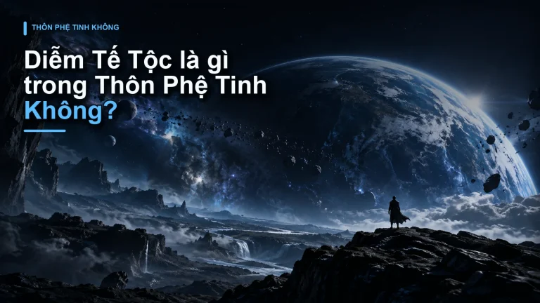Diễm Tế Tộc là gì trong Thôn Phệ Tinh Không?