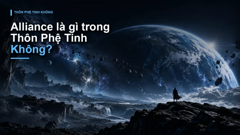 Alliance là gì trong Thôn Phệ Tinh Không?