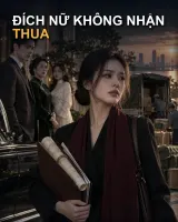 ĐÍCH NỮ KHÔNG NHẬN THUA