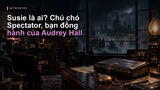 Susie là ai? Chú chó Spectator, bạn đồng hành của Audrey Hall